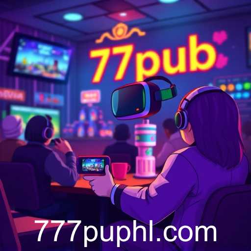 The Rise of 777pub: A New Era in Online Gaming